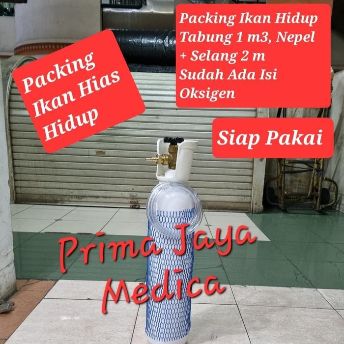 Terbaru Tabung Oksigen 1M3, Konektor / Nepel, Selang, Packing Ikan Hias Hidup