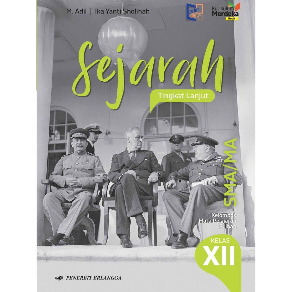 BUKU ERLANGGA (NEW ORIGINAL) SEJARAH TINGKAT LANJUT SMA/MA KELAS 12 KURIKULUM MERDEKA REVISI