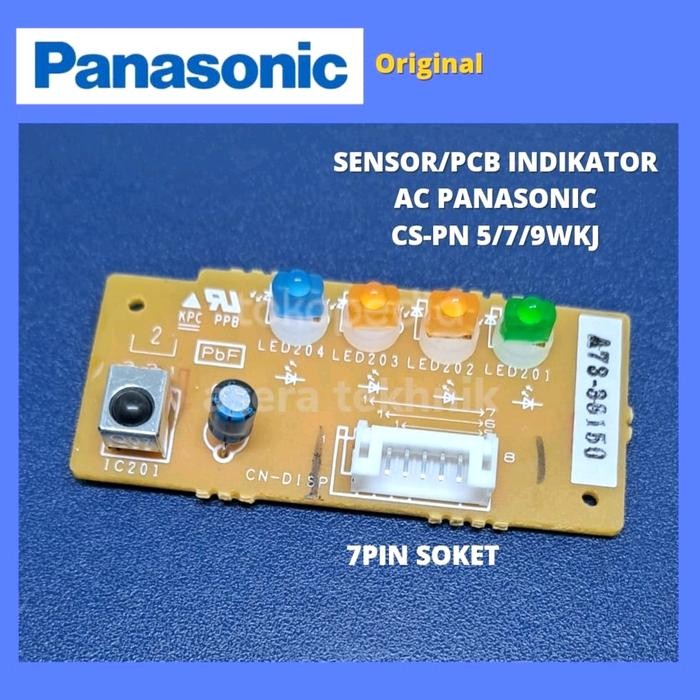 SENSOR PCB INDIKATOR AC PANASONIC CS-PN 5/7/9 WKJ ORIGINAL 7 PIN SOKET