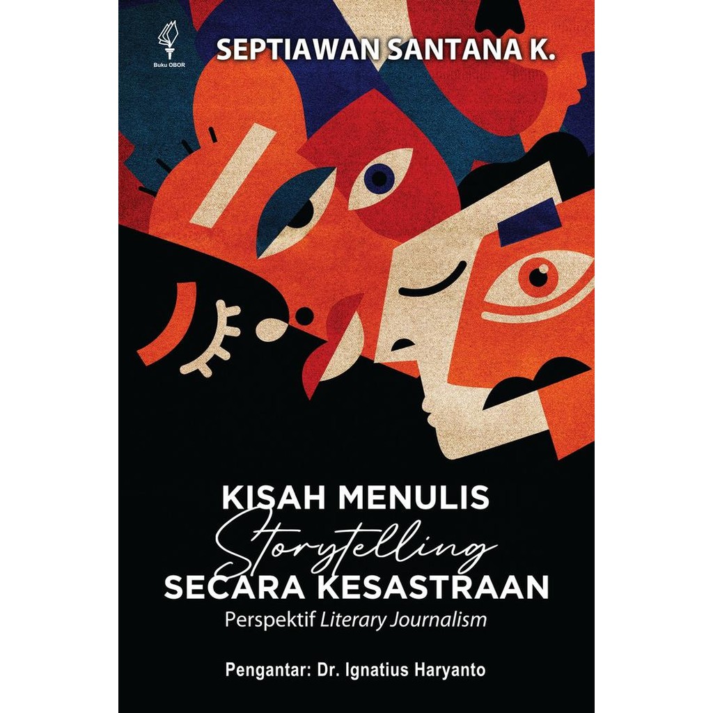 

Kisah Menulis Storytelling Secara Kesastraan - Perspektif Literary Journalism