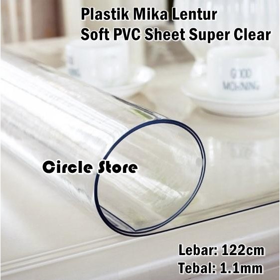 Plastik Mika Lentur Flexible PVC Super Clear Bening 122cm Tebal 1.10mm