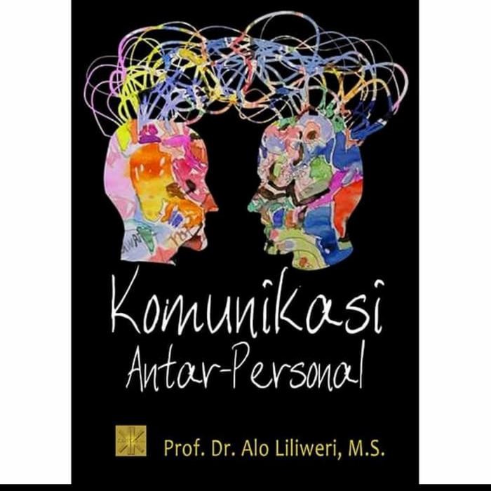 

TERBARU!!! BUKU KOMUNIKASI ANTAR PERSONAL. BY PROF DR. ALO LILIWERI READY