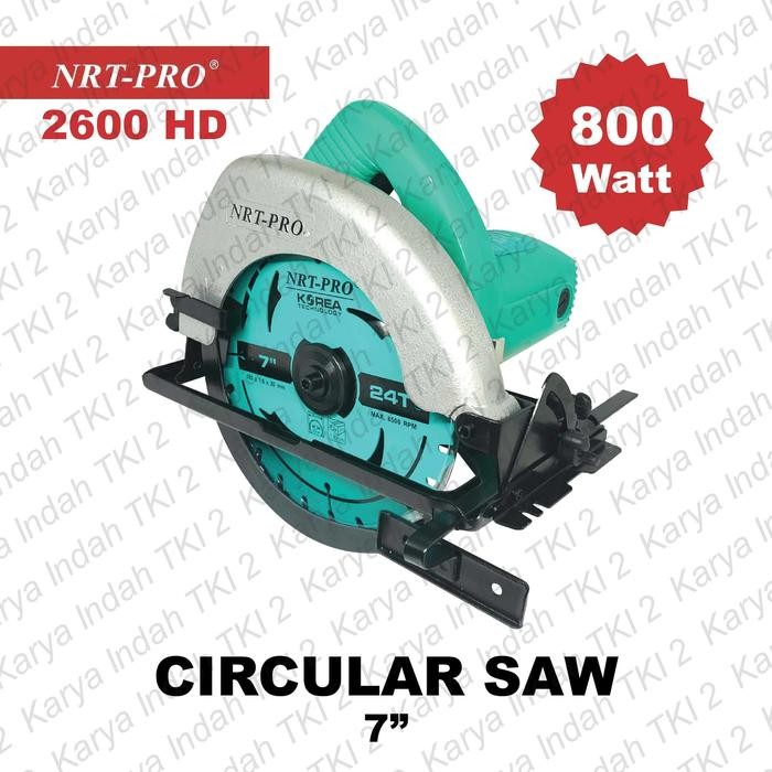 Circular Saw 7" Nrt-Pro 2600 Hd Mesin Gergaji Circle 7 800 Watt Kecil