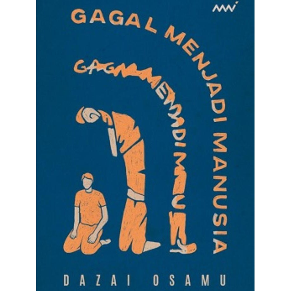 

Novel Gagal Menjadi Manusia - Osamu Dazai - Penerbit Mai