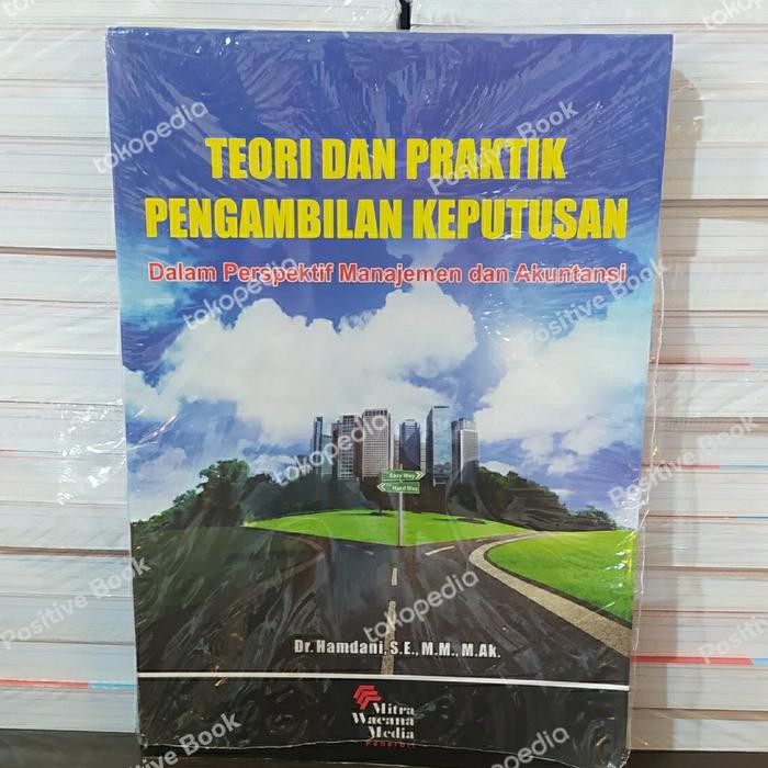 

Ready teori dan praktik pengambilan keputusan perspektif manajemen original