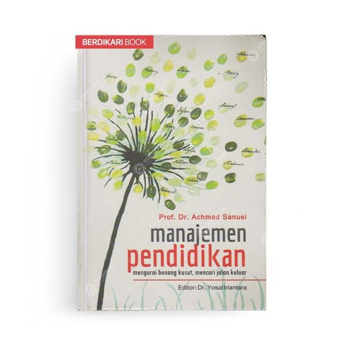 

Ready Manajemen Pendidikan Mengurai Benang Kusut - Nuansa Cendekia