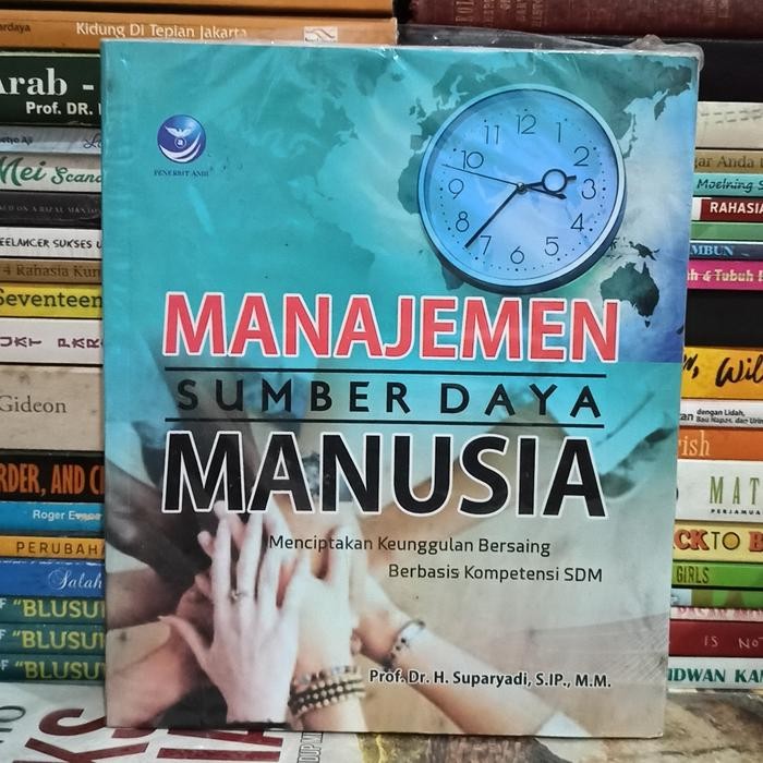 

Ready BUKU ORIGINAL MANAJEMEN SUMBER DAYA MANUSIA Prof. Dr. H. Suparyadi, S.