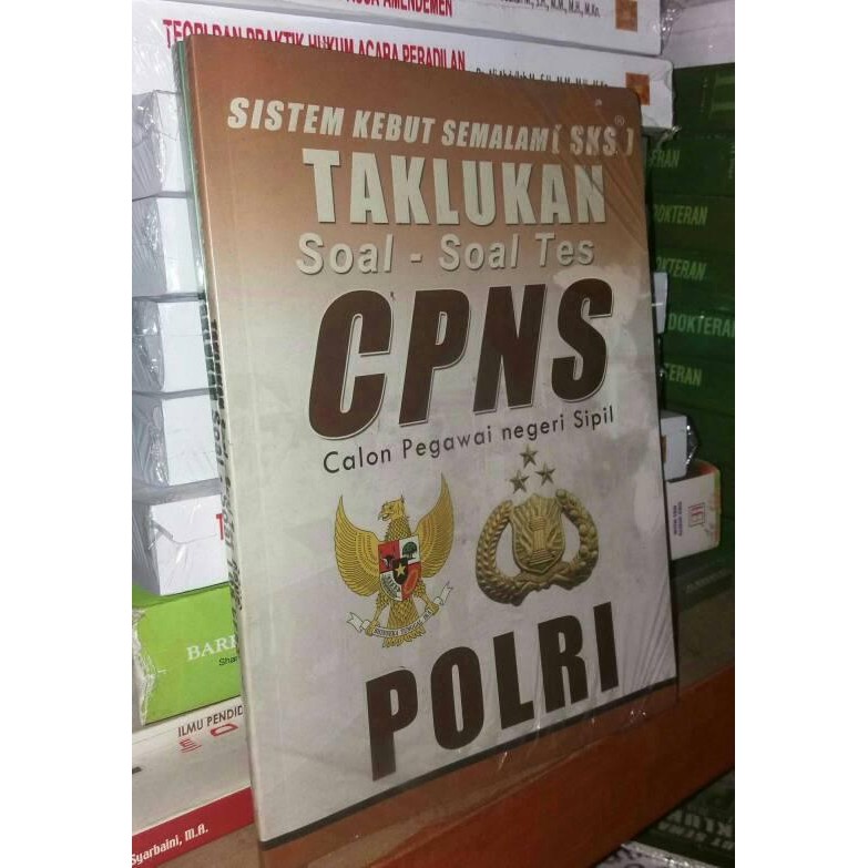 TAKLUKAN SOAL SOAL TES CPNS POLRI Terlaris
