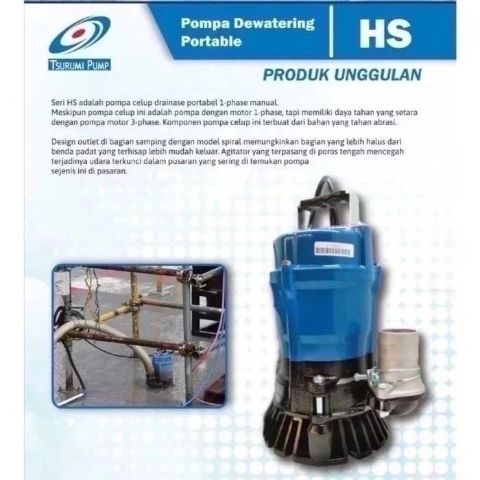 Pompa TSURUMI HS 2.4 S pompa celup kolam ikan manual air kotor 2 inch hs2.4s mesin tambak