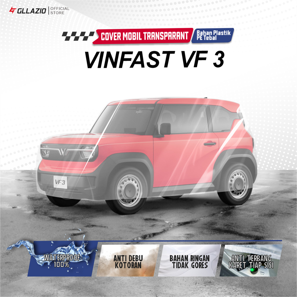 Body Cover Mobil Vinfast VF3 Transparan / Sarung Mobil Vinfast VF3 Plastik / selimut Vinfast VF3 Wat