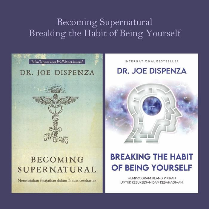 

Becoming Supernatural, Breaking The Habit of Being Yourself