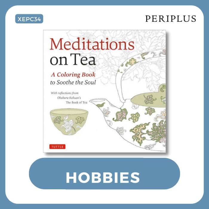 

Meditations on Tea Coloring Book - 9780804850636