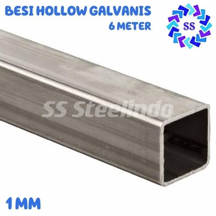 BESI HOLLOW GALVANIS 1MM (20X20 30X30 20X40 40X40 30X60 40X60) 6 METER *