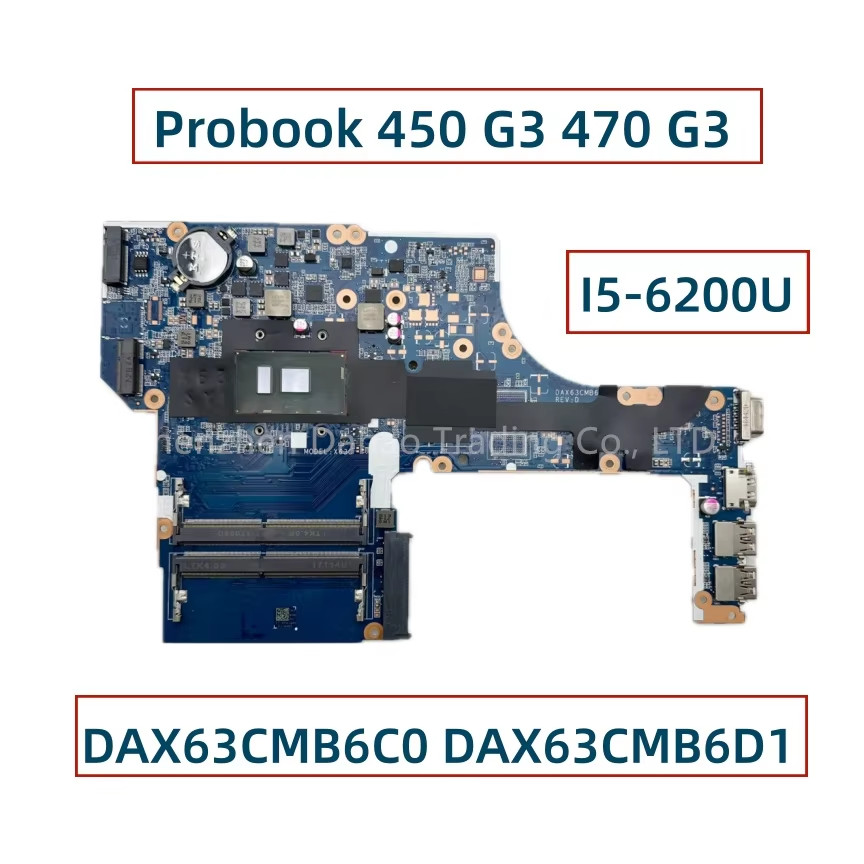 For HP Probook 450 G3 470 G3 Laptop Motherboard With Core I5-6200U I7-6500U DAX63CMB6C0 DAX63CMB6D1 