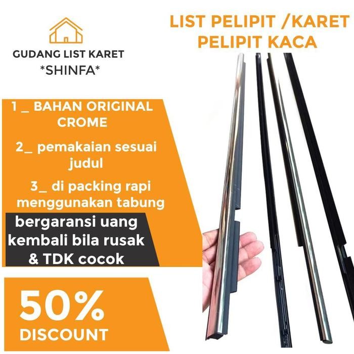 Terbaru Karet Pelipit/Pelipit Pintu Kaca Mobil Xenia Chrome Thn 2012-2020