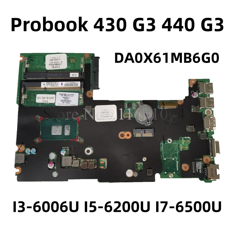 MODEL: X61 DA0X61MB6G0 For HP Probook 430 G3 440 G3 Laptop Motherboard With 3855U I3-6006U I5-6200U