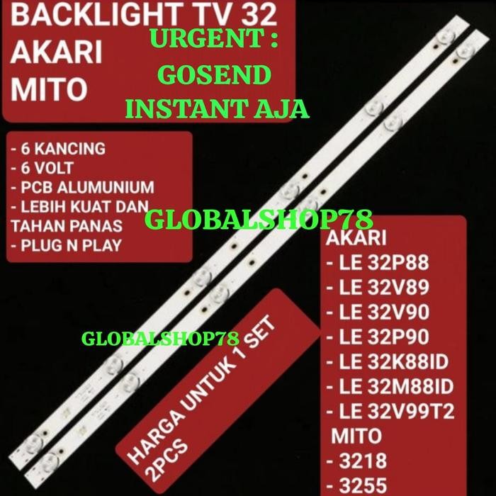Terlaris 2pcs BACKLIGHT AKARI MITO 3218 3255 TV LCD LED LE32P88 LE32V89 LE32V90 SALE