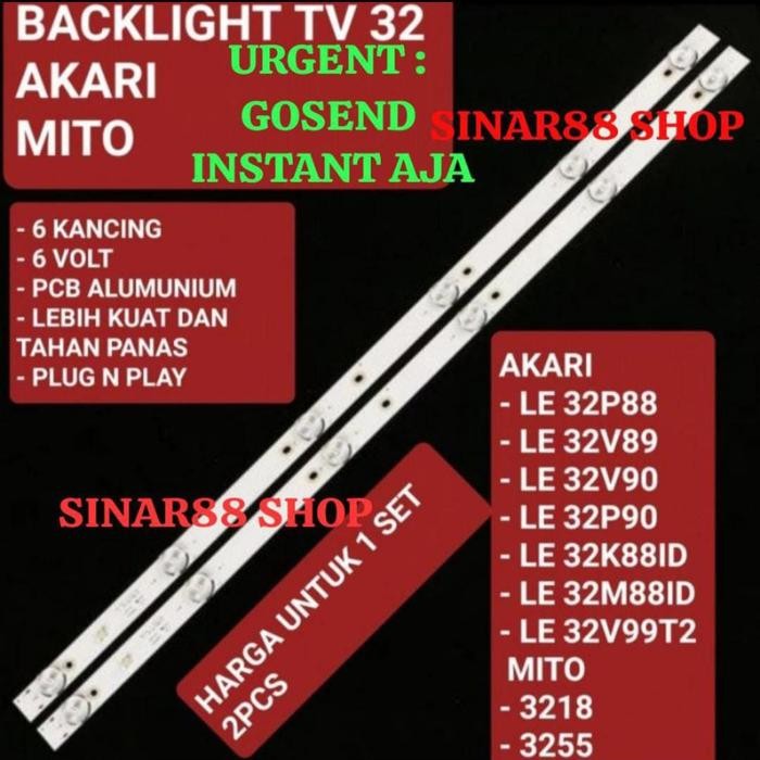 Terlaris 2pcs BACKLIGHT AKARI MITO LE32K88ID LE32M88ID 32V99T2 LAMPU LED LCD BO SALE