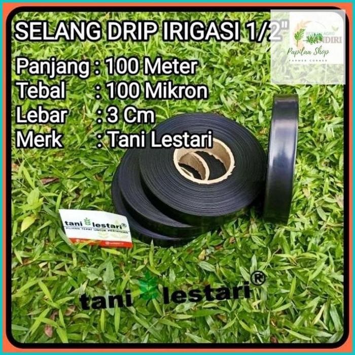 SELANG DRIP IRIGASI 1/2 INCH 100 METER TEBAL 100 MIKRON TANI LESTARI