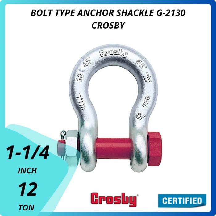 SHACKLE G-2130 1-1/4" WLL 12 T CROSBY ( BOLT TYPE ANCHOR SEGEL SEKEL )