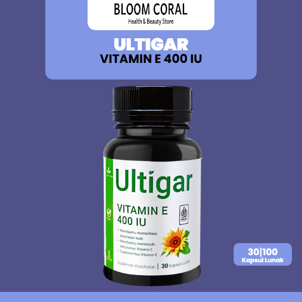 Ultigar Vitamin E 400 IU BPOM dan Halal – Membantu menjaga kesehatan kulit, meningkatkan kelembaban 