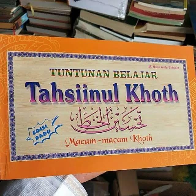 

buku panduan kaligrafi khot tahsinul khoth