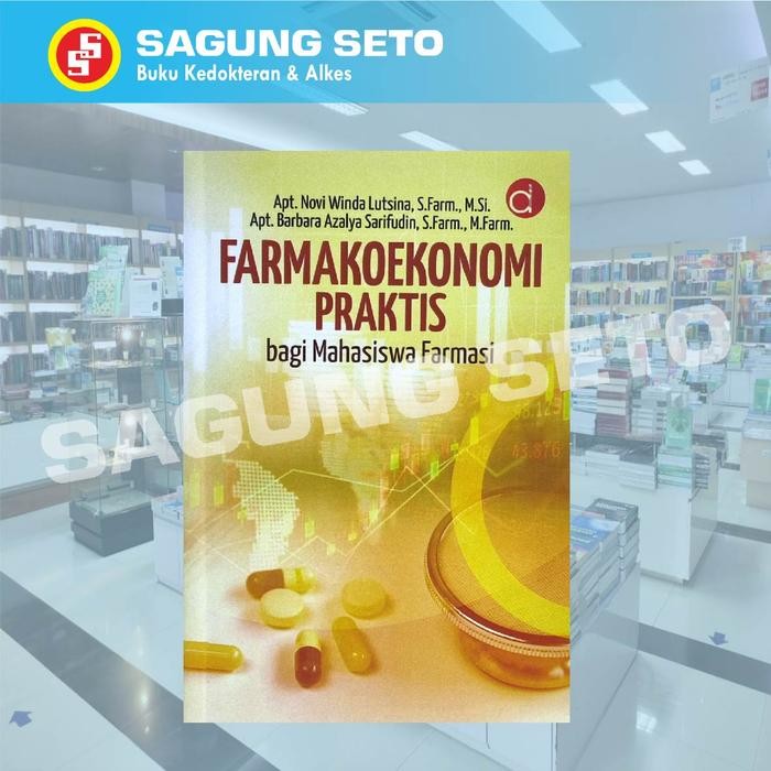 

SALE !!! BUKU FARMAKOEKONOMI PRAKTIS BAGI MAHASISWA FARMASI - LUTSINA READYY