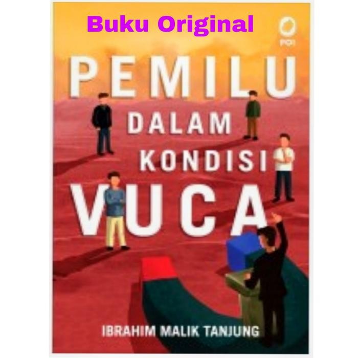 

SALE !!! PEMILU DALAM KONDISI VUCA OLEH IBRAHIM MALIK TANJUNG READYY