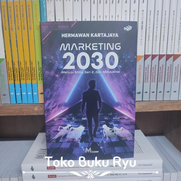

SALE !!! BUKU MARKETING 2030 SDGS, GEN Z & METAVERSE HERMAWAN KARTAJAYA READYY