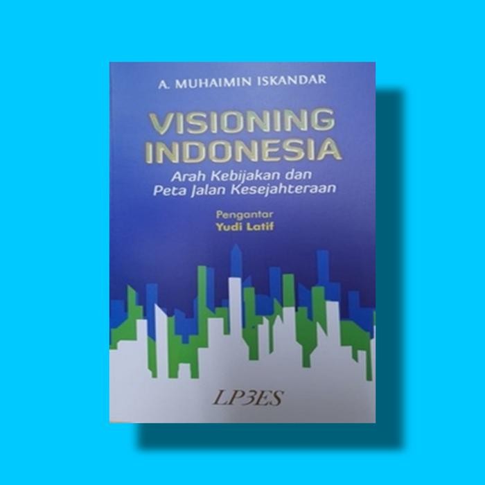 

SALE !!! VISIONING INDONESIA: ARAH KEBIJAKAN&PETA JALAN KESEJAHTERAAN READYY