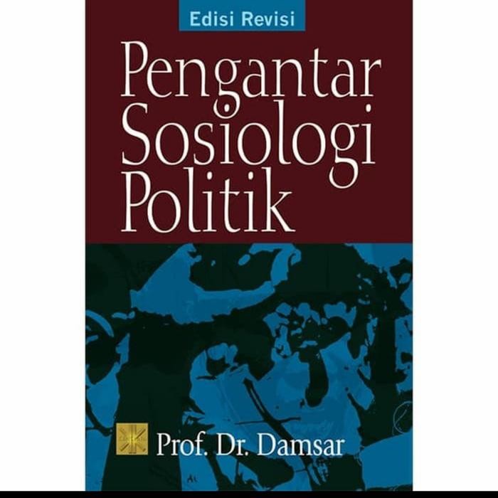 

SALE !!! BUKU PENGANTAR SOSIOLOGI POLITIK. BY PROF DR. DAMSAR READYY