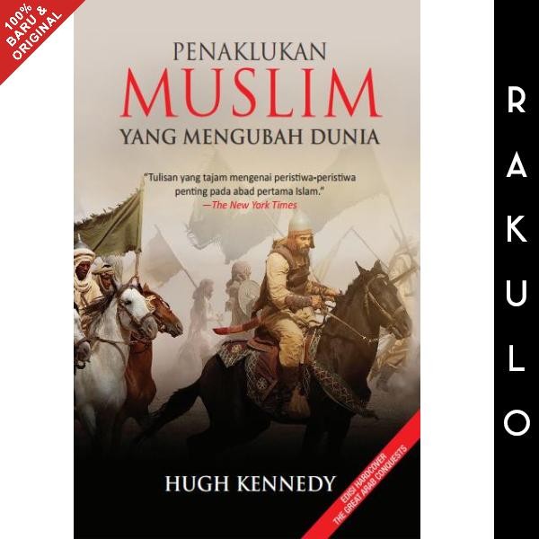 

SALE !!! BUKU PENAKLUKAN MUSLIM YANG MENGUBAH DUNIA - HUGH KENNEDY READYY