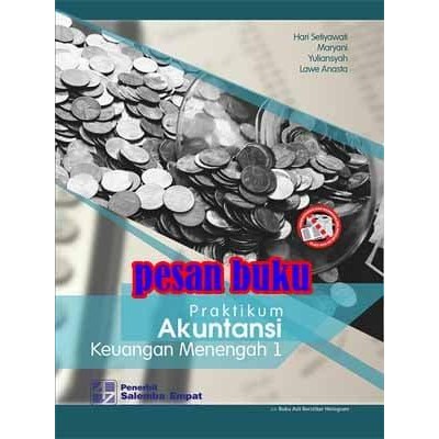 

SALE !!! BUKU PRAKTIKUM AKUNTANSI KEUANGAN MENENGAH 1 READYY