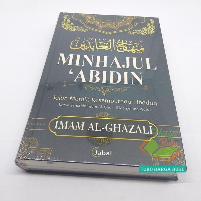 

SALE !!! BUKU MINHAJUL 'ABIDIN JALAN MERAIH KESEMPURNAAN IBADAH KARYA TERAKHIR IMAM AL-GHAZALI