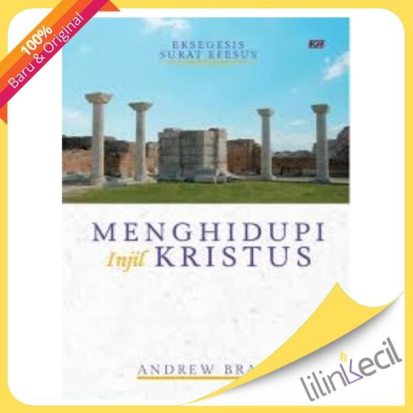 

SALE !!! BUKU MENGHIDUPI INJIL KRISTUS EKSEGESIS SURAT EFFESUS ( ANDREW BRAKE) READYY