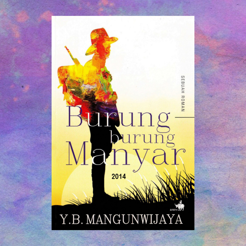 Burung Burung Manyar Novel - YB Mangunwijaya