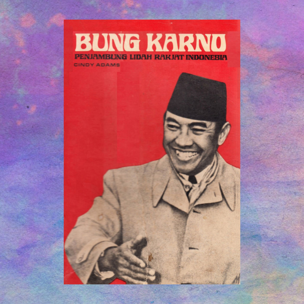 Penyambung Lidah Rakyat Indonesia - Soekarno