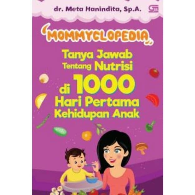 

Buku Mommyclopedia Tanya Jawab Tentang Nutrisi 1000 Meta Hanindita