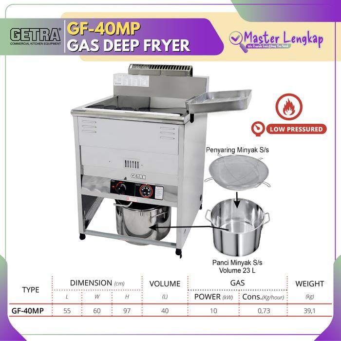 GETRA GAS DEEP FRYER FREE STANDING / PENGGORENGAN GAS GETRA GF-40MP / GF40MP / GF 40MP / GF40 MP /