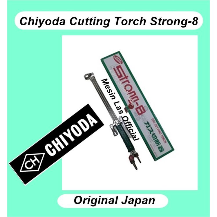 Blander Potong Chiyoda - Cutting Torch Chiyoda Strong 8