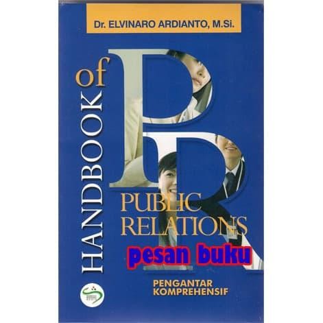 

Buku HANDBOOK of PUBLIC RELATIONS PENGANTAR KOMPREHENSIF