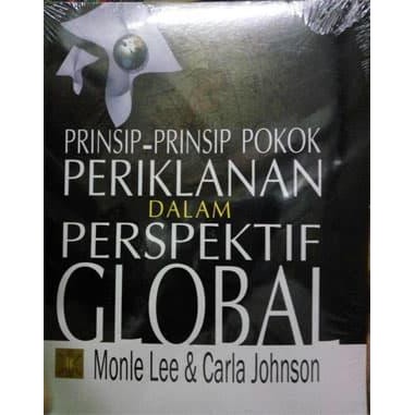 

Buku Prinsip-prinsip Pokok Periklanan dalam Perspektif Global - Monle