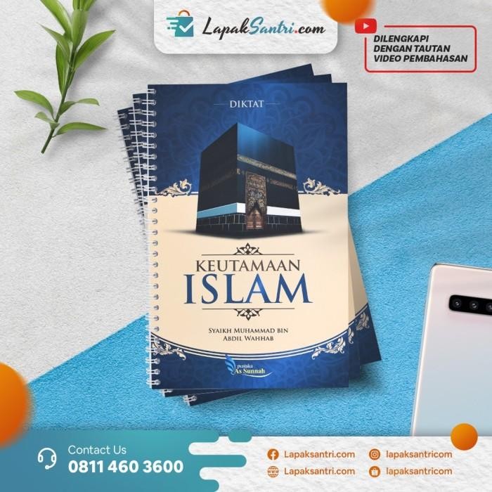 DIKTAT - FADHLUL ISLAM (KEUTAMAAN ISLAM)