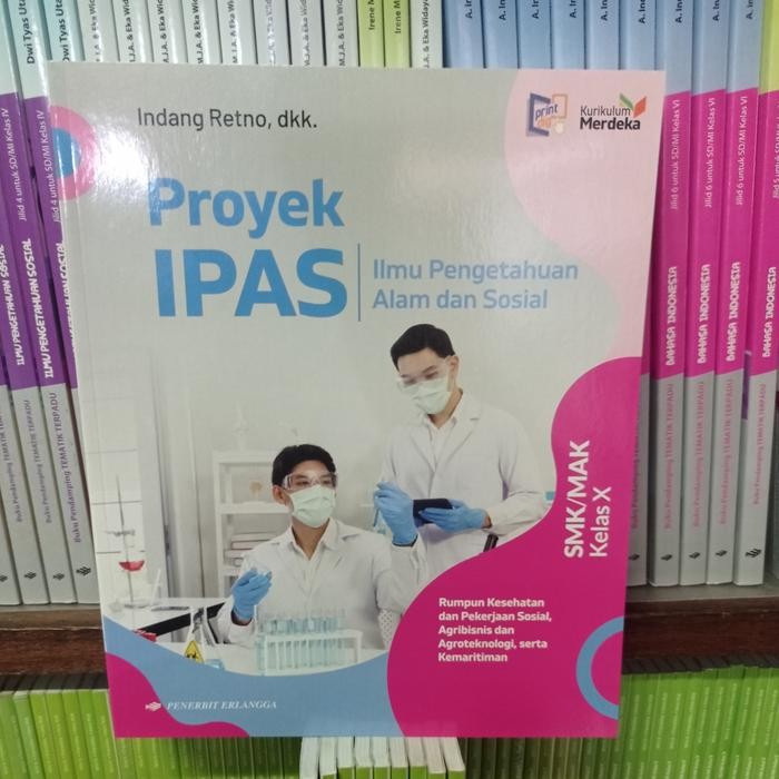 

Ready Buku Proyek IPAS Kelas X SMK Rumpun Kesehatan Kurikulum Merdeka