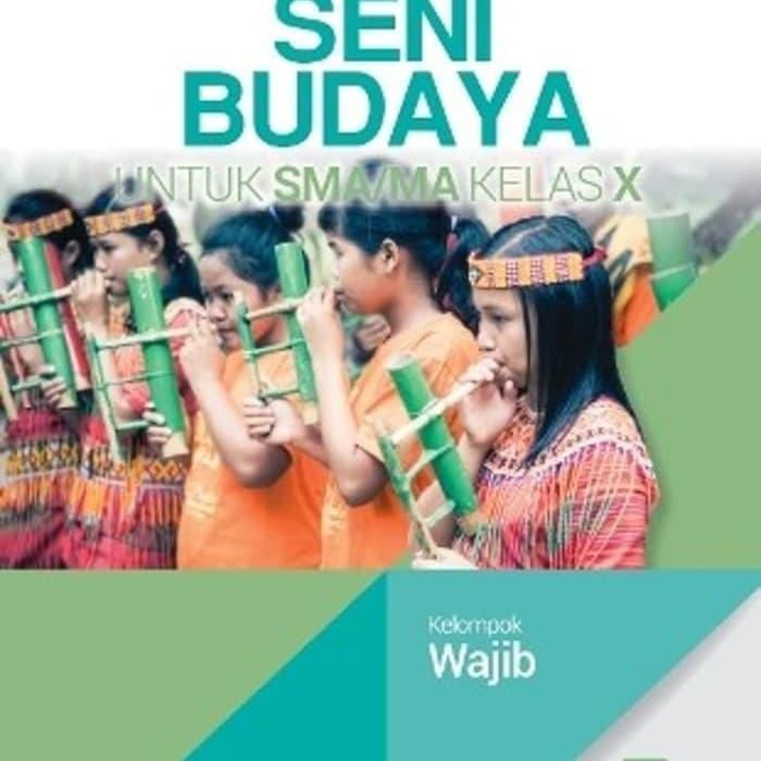 

Ready SENI BUDAYA 1 UNTUK SMA MA KELAS X K13N ERLANGGA