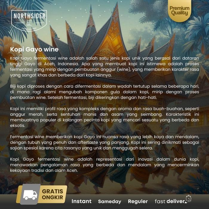 

NORTHSIDER KOPI ARABIKA GAYO WINE NATURAL COFFEE