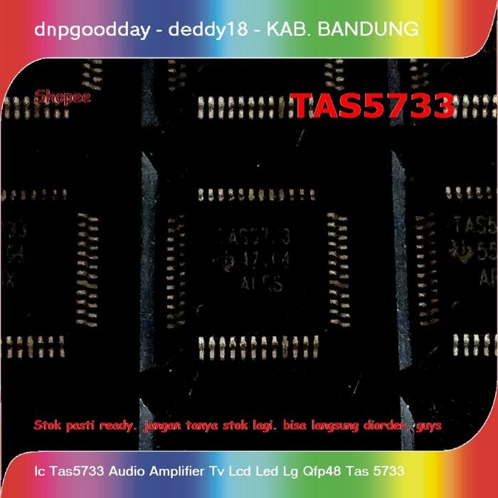 [Expert] Ic Tas5733 Audio Amplifier Tv Lcd Led Lg Qfp48 Tas 5733