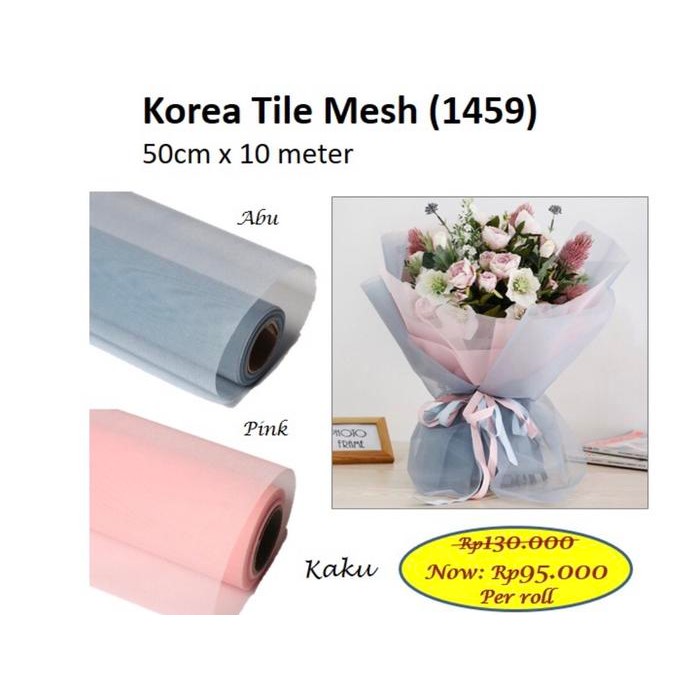 

KOREA TILE MESH 1459 - BARANG FLORIST - KAIN FILE KAKU - 10M KODE 1121