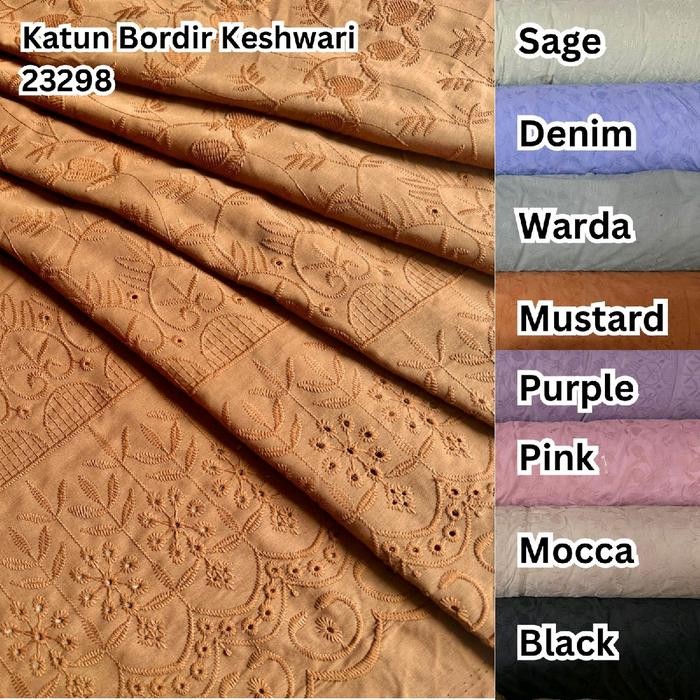 

KAIN KATUN BORDIR KESHWARI 23298 BAHAN ADEM BORDIR CANTIK BAGUS UNTUK SESERAHAN (LEBAR 150CM) COCOK
