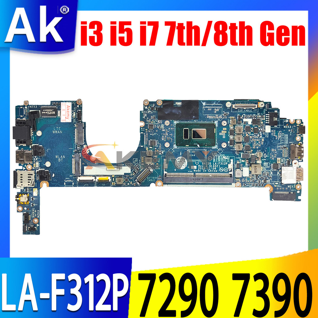 For Dell Latitude 7290 7390 Laptop Motherboard LA-F312P 0T64M2 0YFP8K 0X225X 0YJNVF 0XY80D I3 I5 I7 